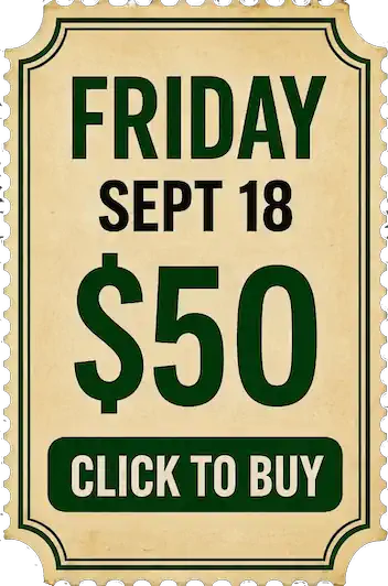 Friday September 18 ticket, $50
