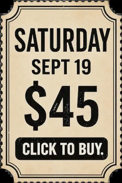 Saturday September 19 ticket, $45
